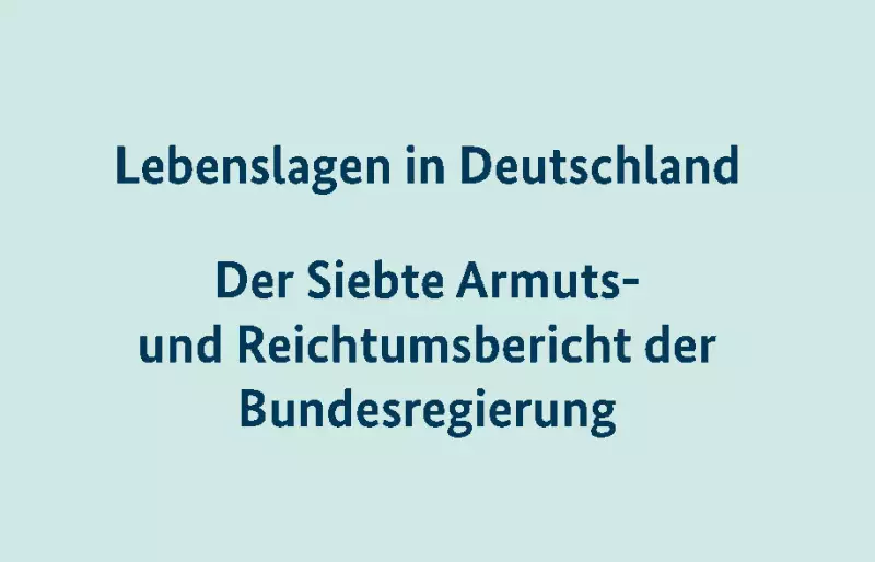 Cover des siebten Armuts- und Reichtumsbericht der Bundesregierung