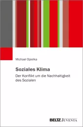 Buchcover des Buches "Soziales Klima. Der Konflikt um die Nachhaltigkeit des Sozialen" von Michael Opielka. Schwarze Schrift auf weißem Hintergrund. Buchcover des Buches "Soziales Klima. Der Konflikt um die Nachhaltigkeit des Sozialen" von Michael Opielka. Schwarze Schrift auf weißem Hintergrund.