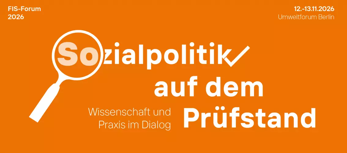 Orangefarbene Grafik mit der Aufschrift „Sozialpolitik auf dem Prüfstand, Wissenschaft und Praxis im Dialog, 12.-13.11.2026, Umweltforum Berlin"