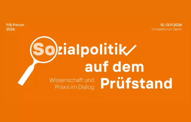Orangefarbene Grafik mit der Aufschrift „Sozialpolitik auf dem Prüfstand, Wissenschaft und Praxis im Dialog, 12.-13.11.2026, Umweltforum Berlin"